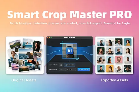 Smart batch cropping tool with AI subject detection, precise ratio control, and fixed-size export. An essential plugin for Eagle.